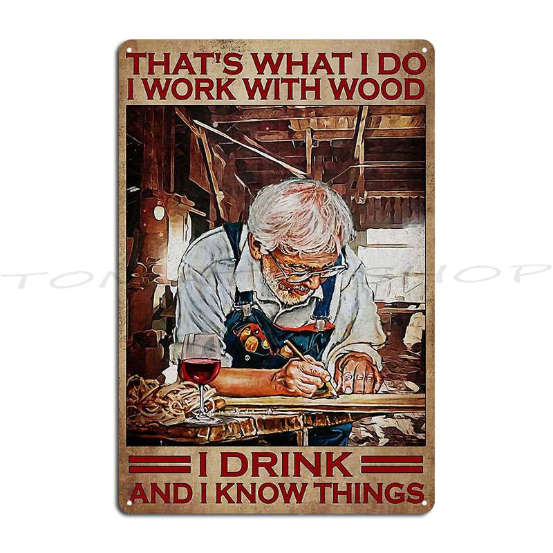 Woodworking Quotes Funny - Yaşlı Marangoz Şarap İçiyor Ahşap İşleme